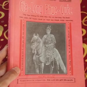 Gia Long Phục Quốc (Hoàng Đế Gia Long Và Công Cuộc Khai Lập Triều Nguyễn) – Tân Dân Tử