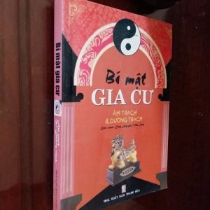 Bí Mật Gia Cư Âm Trạch Dương Trạch - Nguyễn Duy Nguyên