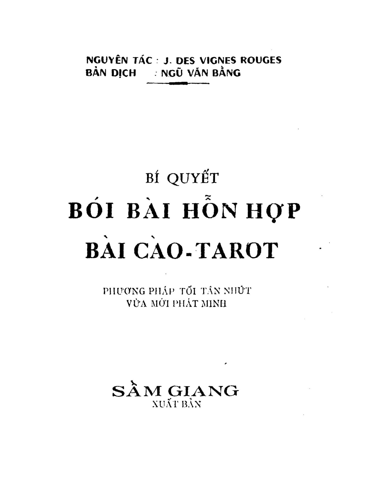 Bi-Quyet-Boi-Bai-Hon-Hop-Bai-Cao-Tarot-Phuong-phap-toi-tan-nhut-vua-moi-phat-minh-Ngu-Van-Bang-1.jpg
