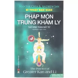 Bí Thuật Đạo Giáo Pháp Môn Trung Khảm Ly - Mantak Chia