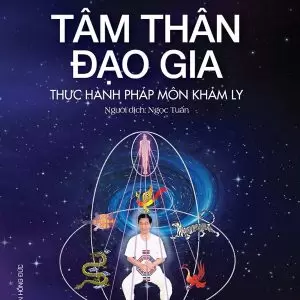 Bí Thuật Đạo Giáo Tâm Thân Đạo Gia - Mantak Chia