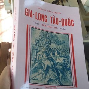 Sách Gia Long Tẩu Quốc -  Tân Dân Tử