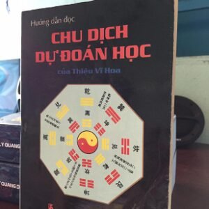 Hướng Dẫn Đọc Chu Dịch Dự Đoán Học Của Thiệu Vĩ Hoa - Hàn Khởi & Bàn Tài Hưng
