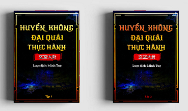 Huyền Không Đại Quái Thực Hành – Minh Tuệ (2 Tập)