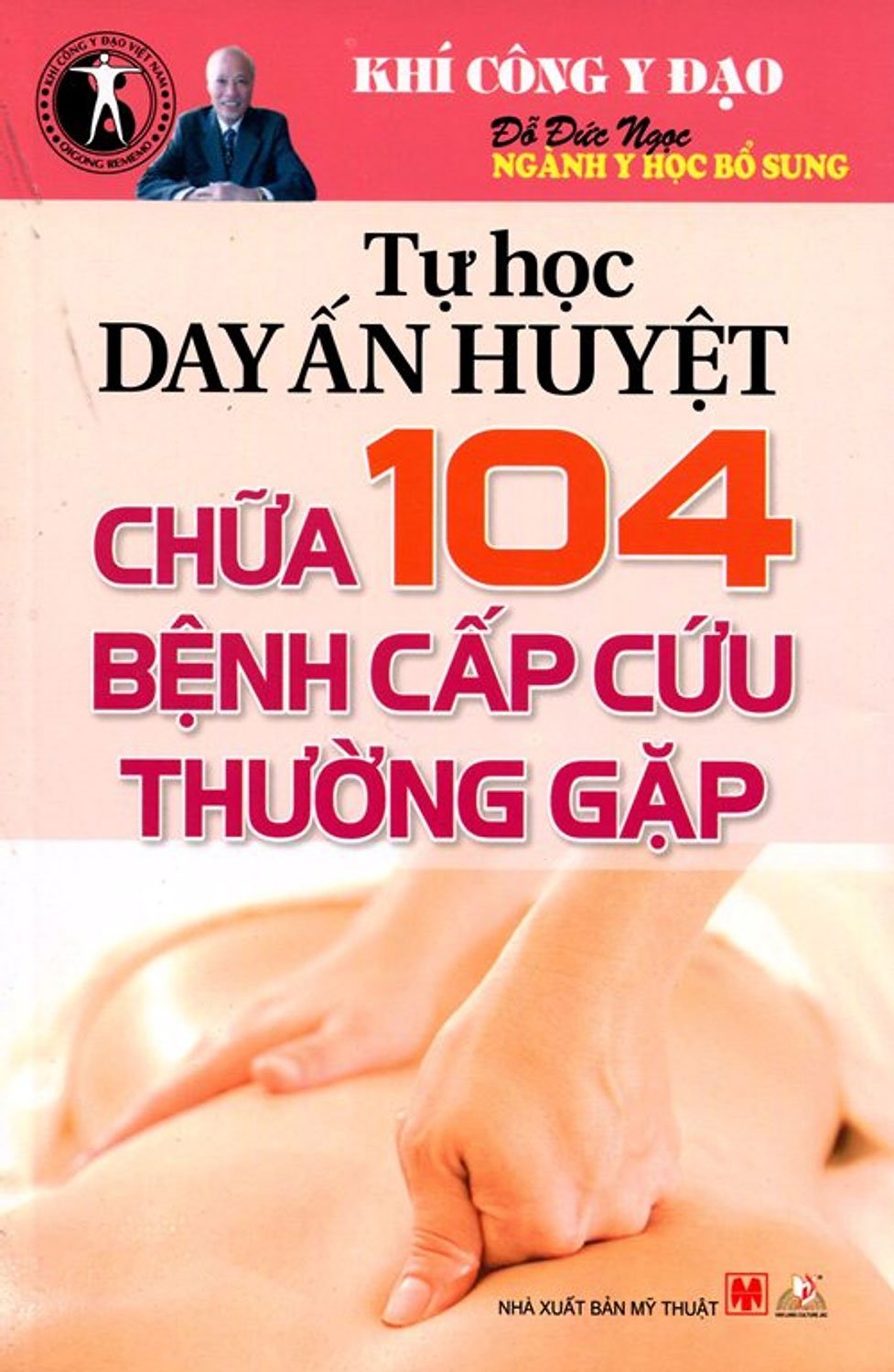 Khi-Cong-Y-Dao-Tu-Hoc-Day-An-Huyet-Chua-104-Benh-Cap-Cuu-Thuong-Gap.jpg