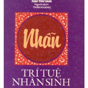 Trí Tuệ Nhân Sinh (Nhẫn) - Đỗ Kim Lương & Hậu Thư Sâm