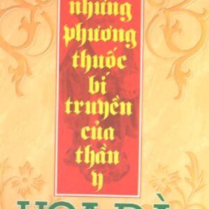 Những Phương Thuốc Bí Truyền Của Thần Y Hoa Đà - Tương Quân
