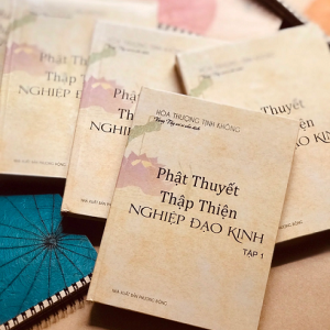 Phật Thuyết Thập Thiện Nghiệp Đạo Kinh (Trọn Bộ 5 Quyển) - Hòa Thượng Tịnh Không