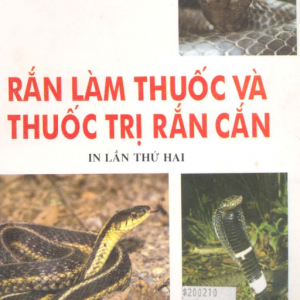 Rắn Làm Thuốc Và Thuốc Trị Rắn Cắn - Võ Văn Chi