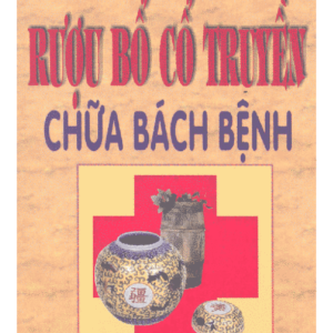 Rượu Bổ Cổ Truyền Chữa Bách Bệnh - Lý Ứng