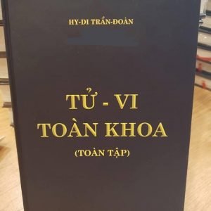 Tử Vi Toàn Khoa (Tử Vi Chính Nghĩa) - Hi Di Trần Đoàn