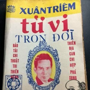 Tử Vi Trọn Đời (Làm Nhà Chọn Hướng Cầu Tài) - Xuân Triêm