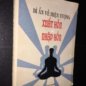 Bí Ẩn Về Hiện Tượng Xuất Hồn Nhập Hồn - Đoàn Văn Thông