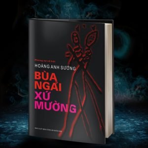 Bùa Ngải Xứ Mường - Hoàng Anh Sướng
