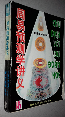Chu Dịch Với Dự Đoán Học - Thiệu Vĩ Hoa