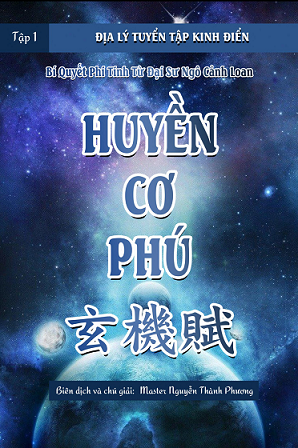 Huyền Cơ Phú - Đại Danh Sư Ngô Cảnh Loan
