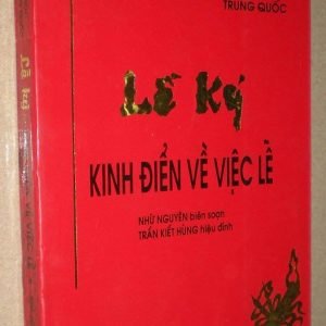 Lễ Ký Kinh Điển Về Việc Lễ - Nhữ Nguyên