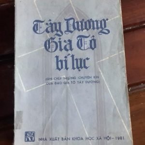 Tây Dương Gia Tô bí lục - Ghi chép những chuyện kín của đạo Gia Tô Tây Dương