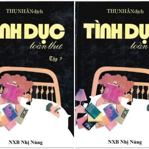 Tình Dục Toàn Thư Tập 1+2 (Kama Sutra) - Thụ Nhân