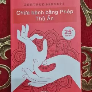 Chữa Bệnh Bằng Phép Thủ Ấn - Gertrude Hirschi