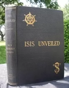 Vén Màn Bí Mật Nữ Thần ISIS  (ISIS UNVEILED) - H. P. Blavatsky
