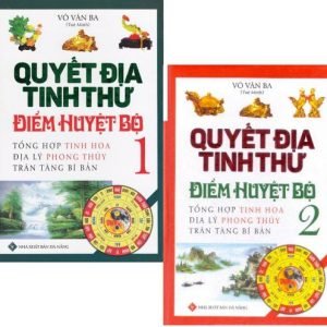 Quyết Địa Tinh Thư Điểm Huyệt Bộ (Tập 2) - Võ Văn Ba (Tuệ Minh)