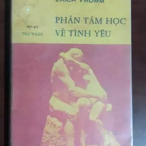 Phân Tâm Học Về Tình Yêu - Erich Fromm