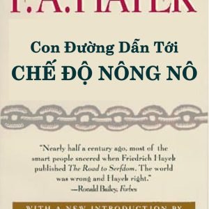 Con Đường Dẫn Tới Chế Độ Nông Nô - F. A. Hayek (Bản Dịch)