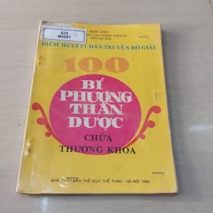 100 Bí Phương Thần Dược Chữa Thương Khoa - Nam Anh