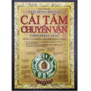 Phương Pháp Cải Tâm Chuyển Vận Theo Phật Giáo Thuật Cải Biên Vận Mệnh Bản Thân