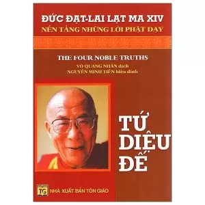 Tứ Diệu Đế - Đức Đạt Lai Lạt Ma XIV