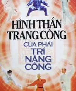 Hình Thần Trang Công Của Phái Trí Năng Công - Bàng Hạc Minh