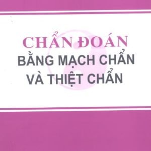 Chẩn Đoán Bằng Mạch Chẩn Và Thiệt Chẩn - Trần Thúy