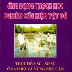 Ứng Dụng Thạch Học Nghiên Cứu Hiện Vật Đá - Phạm Đức Mạnh