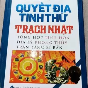 Quyết Địa Tinh Thư Trạch Nhật -  Võ Văn Ba (Tuệ Minh)