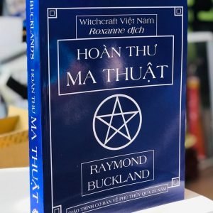 Hoàn Thư Ma Thuật (Thuật Phù Thuỷ Toàn Thư) - Raymond Buckland