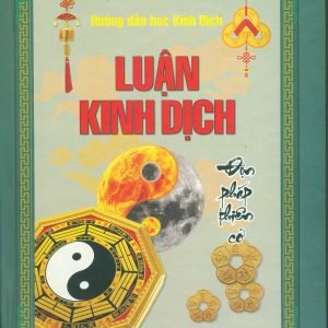 Luận Quẻ Dịch (Tái Bản Mới Nhất 2021) - Lưu Huyền Khoa