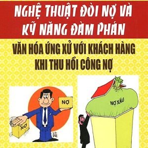 Nghệ Thuật Đòi Nợ Và Kỹ Năng Đàm Phán - Thùy Linh, Việt Trinh