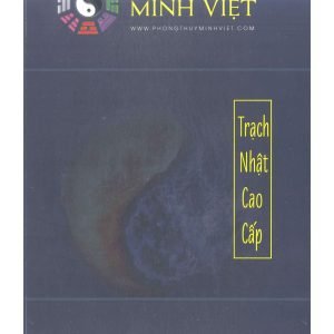Xem Ngày Cao Cấp (Trạch Nhật Cao Cấp) - Tuệ Minh