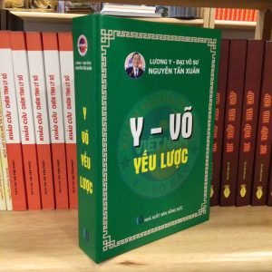 Y Võ Yếu Lược - Lương Y Nguyễn Tấn Xuân