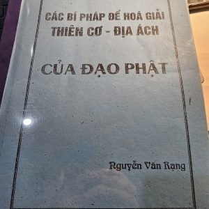 Các Bí Pháp Để Hóa Giải Thiên Cơ Địa Ách Của Đạo Phật - Thầy Nguyễn Văn Rạng