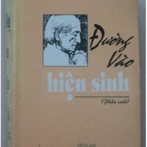 Đường Vào Hiện Sinh - Jiddu Krishnamurti (Phần Cuối)