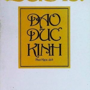 Lão Tử Đạo Đức Kinh Dễ Hiểu - Phan Ngọc