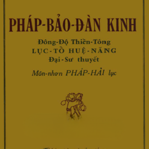 Pháp Bảo Đàn Kinh - Lục Tổ Huệ Năng