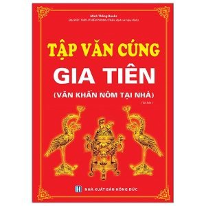Tập Văn Cúng Gia Tiên (Văn Khấn Nôm Tại Nhà)