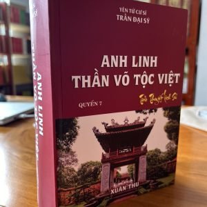 Anh Linh Thần Võ Tộc Việt - Yên Tử Cư Sĩ Trần Đại Sỹ
