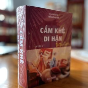 Cẩm Khê Di Hận - Yên Tử Cư Sĩ Trần Đại Sỹ