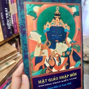 Mật Giáo Nhập Môn Phương Pháp Kiến Tánh - Lama Yeshe