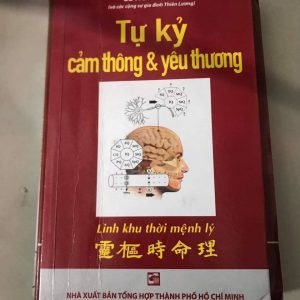 Tự Kỷ Cảm Thông & Yêu Thương Linh Khu Thời Mệnh Lý - Lê Hưng