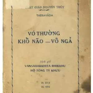 Vô Thường Khổ Não Vô Ngã - Trưởng Lão Hoà Thượng Hộ Tông